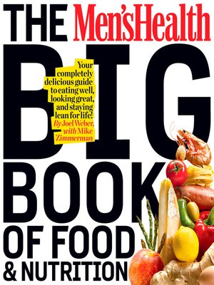 cover image of The Men's Health Big Book of Food & Nutrition